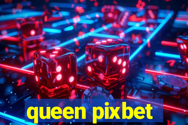 queen pixbet